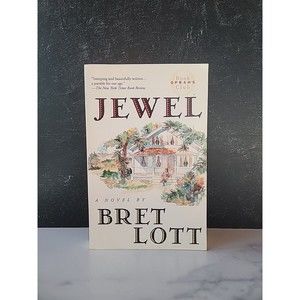 Jewel by Bret Lott (1999, Trade Paperback)